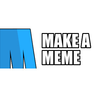 Make a Meme!